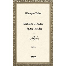 Ruhum Gibidir İşbu Kitab