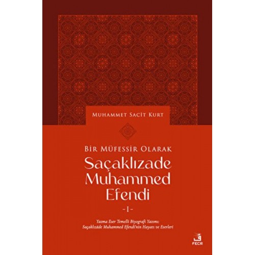 Bir Müfessir Olarak Saçaklızade Muhammed Efendi