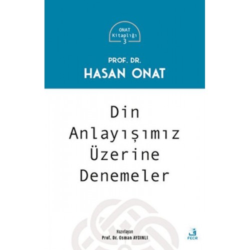 Din Anlayışımız Üzerine Denemeler