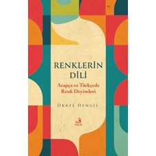 Renklerin Dili - Arapça ve Türkçede Renk Deyimleri