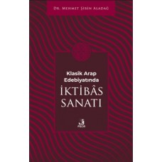 Klasik Arap Edebiyatında I·ktibas Sanatı