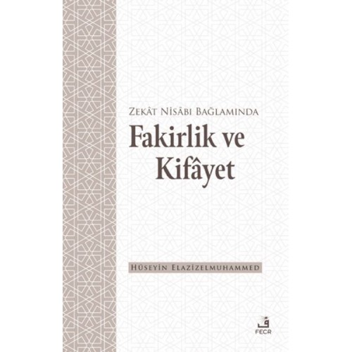 Zekat Nisabı Bağlamında Fakirlik ve Kifayet