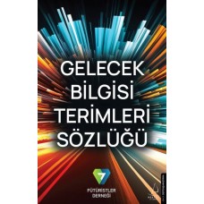 Gelecek Bilgisi Terimleri Sözlüğü