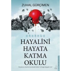 Hayalini Hayata Katma Okulu