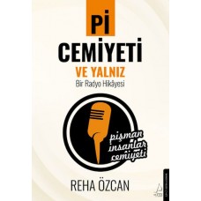 Pi Cemiyeti ve Yalnız Bir Radyo Hikayesi