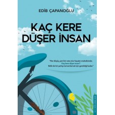 Kaç Kere Düşer İnsan