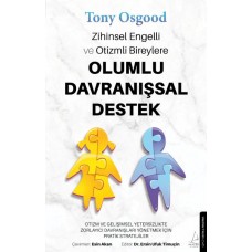 Zihinsel Engelli ve Otizmli Bireylere Olumlu Davranışsal Destek