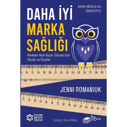 Daha İyi Marka Sağlığı – Markalar Nasıl Büyür Dünyası İçin Ölçüler ve Ölçütler