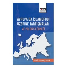 Avrupa’Da İslamofobi Üzerine Tartışmalar Ve Polonya Örneği