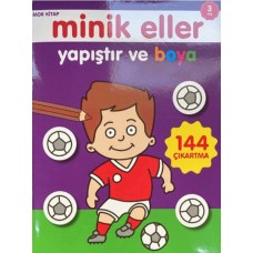 Minik Eller Yapıştır Ve Boya - Mor Kitap