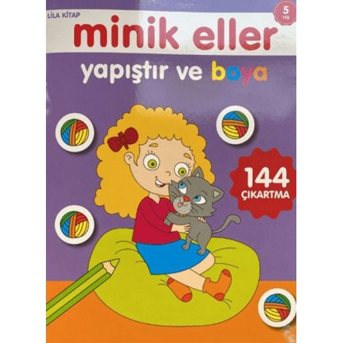 Minik Eller Yapıştır Ve Boya - Lila Kitap