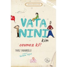 Vatanını Kim Sevmez ki! - Erdem Hikayeleri