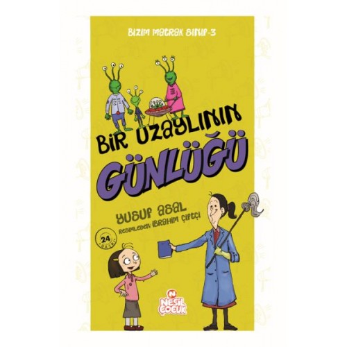 Bizim Matrak Sınıf Serisi 3 - Bir Uzaylının Günlüğü