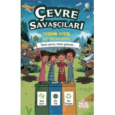 Çevre Savaşçıları - Temiz Çevre, Temiz Gelecek (Ciltli)