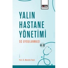 Yalın Hastane Yönetimi: 5s Uygulanması