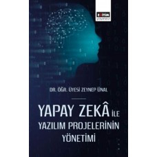 Yapay Zekâ İle Yazılım Projelerinin Yönetimi