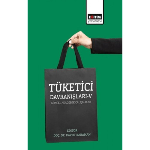 Tüketici Davranışları – V