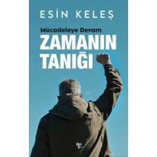 Zamanın Tanığı Mücadeleye Devam