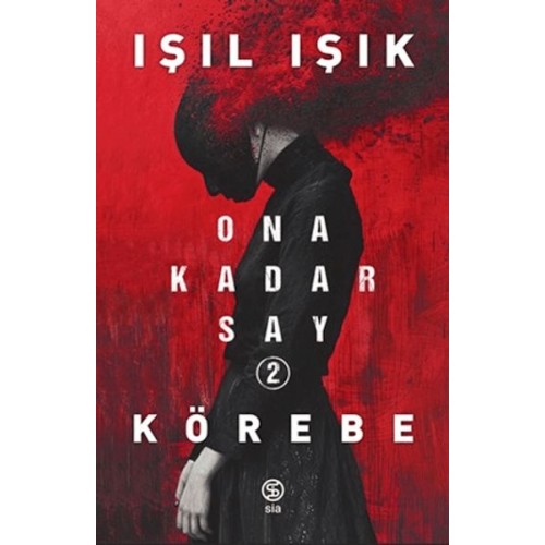 Ona Kadar Say 2 - Körebe