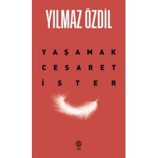 Yaşamak Cesaret İster