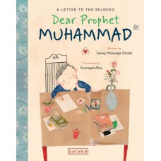 Dear Prophet Muhammad – A Letter To The Beloved