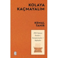 Kolaya Kaçmayalım