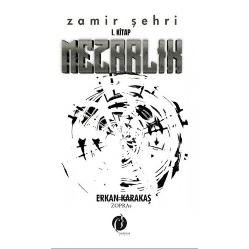 Zamir Şehri I. Kitap Mezarlık