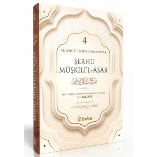 Sünneti Doğru Anlamak - Şerhu Müşkilil Asar - 4. Cilt