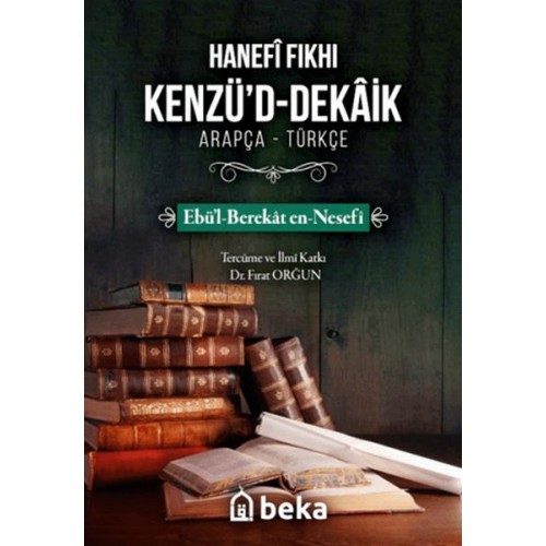 Hanefi Fıkhı Kenzü'd-Dekaik