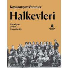 Kapanmayan Parantez Halkevleri