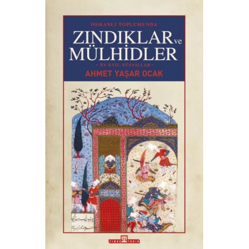 Osmanlı Toplumunda Zındıklar ve Mülhidler (Ciltli)