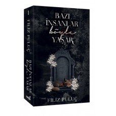 Bazı İnsanlar Böyle Yaşar