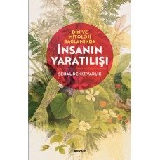 Din ve Mitoloji Bağlamında İnsanın Yaratılışı