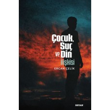 Çocuk, Suç ve Din İlişkisi