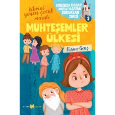 Sonsuza Kadar Mutlu Yaşayan  Çocuklar Serisi -9 Muhteşemler Ülkesi