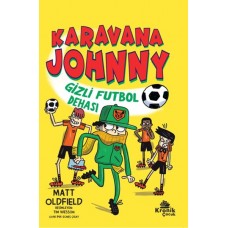 Karavana Johnny Gizli Futbol Dehası