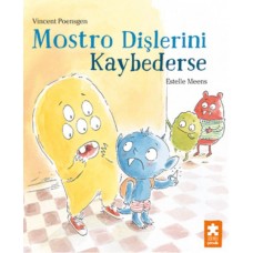 Mostro Dişlerini Kaybederse