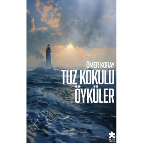 Tuz Kokulu Öyküler