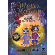 Maxi & Helium 1. Bölüm: Duvardaki Deliğin Gizemi