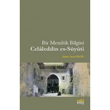 Bir Memlük Bilgini - Celaleddin es-Süyuti