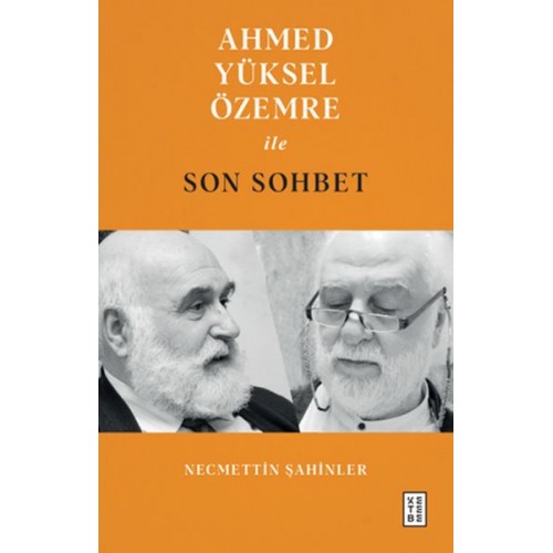 Ahmed Yüksel Özemre ile Son Sohbet