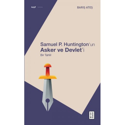 Samuel P. Huntington’ın Asker ve Devlet’i