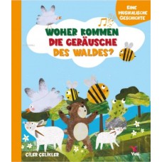 Whoher Kommen Dıe Geräusche Des Waldes?