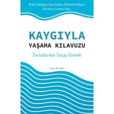 Kaygıyla Yaşama Kılavuzu