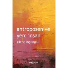 Antroposen ve Yeni İnsan