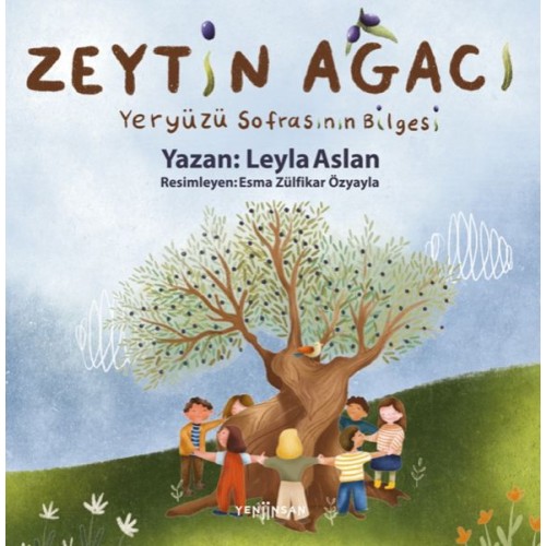 Zeytin Ağacı - Yeryüzü Sofrasının Bilgesi