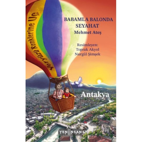 Babamla Balonda Seyahat: Antakya