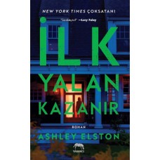 İlk Yalan Kazanır