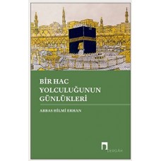 Bir Hac Yolculuğunun Günlükleri