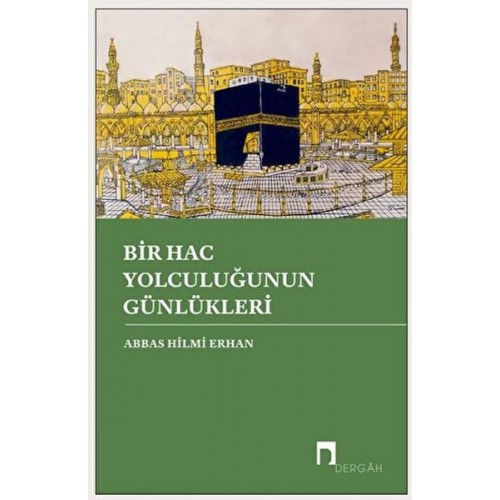 Bir Hac Yolculuğunun Günlükleri